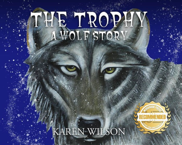 The Trophy: A Wolf Story