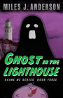 Ghost in the Lighthouse