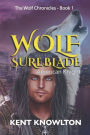 Wolf Sureblade: American Knight