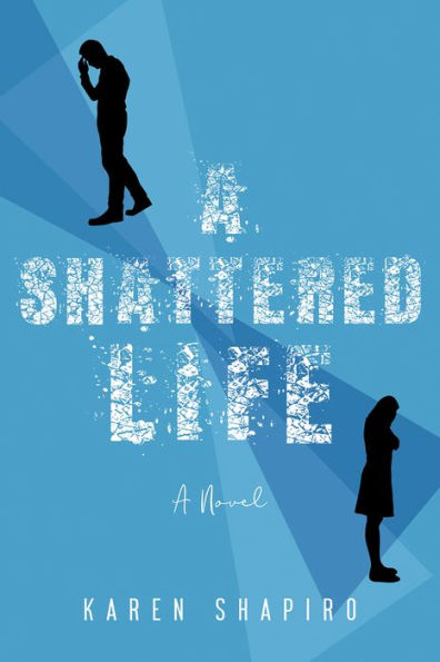 A Shattered Life: A Novel