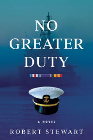 No Greater Duty: A Novel