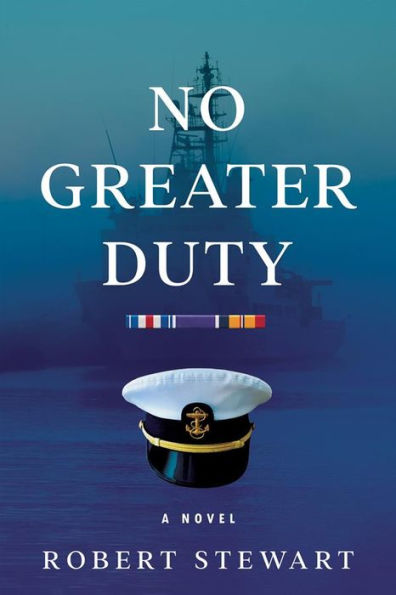 No Greater Duty: a novel