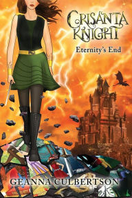 Download free it books Crisanta Knight: Eternity's End in English 9781952782848 ePub by Geanna Culbertson, Geanna Culbertson