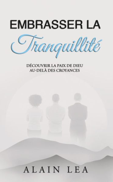 Embrasser La Tranquillitï¿½