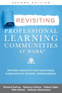 Revisiting Professional Learning Communities at Work®: Proven Insights for Sustained, Substantive School Improvement, Second Edition