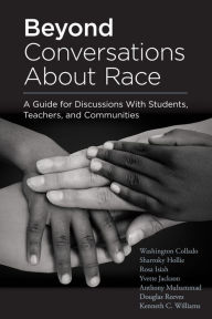Free bookworn 2 downloadBeyond Conversations About Race: A Guide for Discussions With Students, Teachers, and Communities (How to Talk About Racism in Schools and Implement Equitable Classroom Practices)