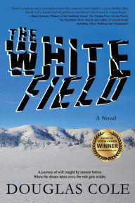 Title: The White Field, Author: Douglas Cole