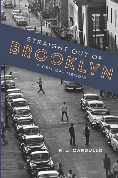 Straight Out of Brooklyn: A Critical Memoir