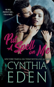Title: Put A Spell On Me, Author: Cynthia Eden