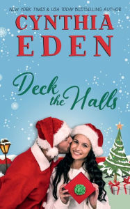 Title: Deck The Halls, Author: Cynthia Eden