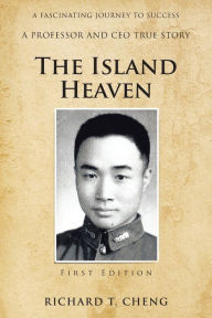 Title: The Island Heaven, Author: Richard T Cheng