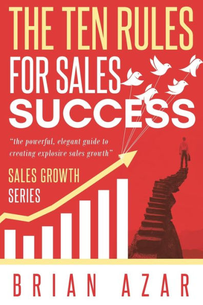 The Ten Rules for Sales Success