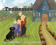 Title: A Dog Named Tennessee, Author: Emilie Zeglen