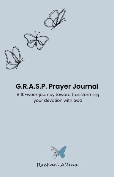 G.R.A.S.P. Prayer Journal