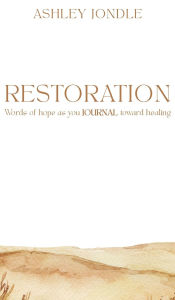Rapidshare download e books Restoration by Ashley Jondle  (English Edition)