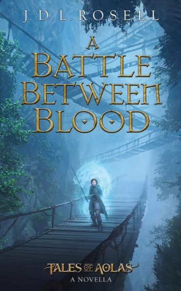 A Battle Between Blood: A Legend of Tal Novella