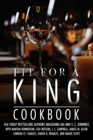 Title: Fit For a King, Author: Naleighna Kai