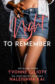 Title: A Night to Remember, Author: Naleighna Kai