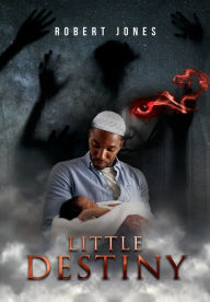 Title: Little Destiny, Author: Robert Jones