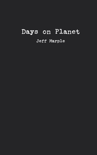 Days on Planet: A Collection of Poems