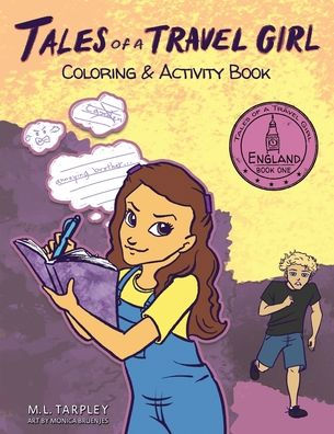 Tales of a Travel Girl Coloring and Activity Book: Book One England