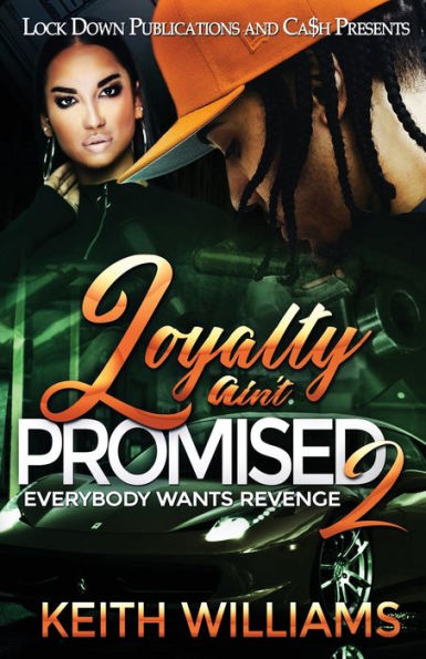 Loyalty Ain't Promised 2