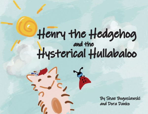 Henry the Hedgehog and Hysterical Hullabaloo