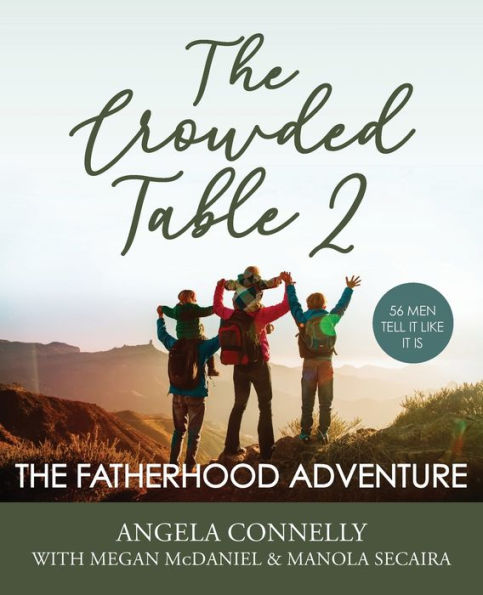 The Crowded Table 2: Fatherhood Adventure