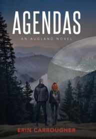 Title: Agendas: An Augland Novel, Author: Erin Carrougher