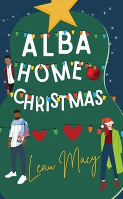 Alba Home for Christmas: A Romantic Comedy Novella: A Rom