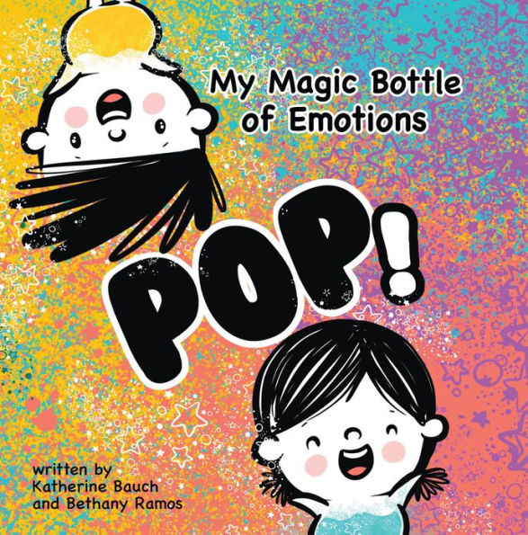 My Magic Bottle of Emotions: Pop!