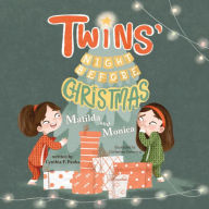 Download textbooks free kindle Twins' Night Before Christmas: Matilda and Monica