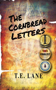 Title: The Cornbread Letters, Author: T.E. Lane