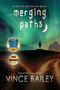 Title: Merging Paths: A Curtis Jefferson novel, Author: Vince Bailey