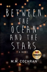 Download books to kindle Between the Ocean and the Stars 9781952961137 PDB by M.M. Cochran, M.M. Cochran