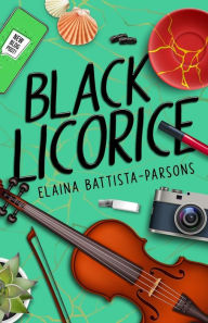 Title: Black Licorice, Author: Elaina Battista-Parsons