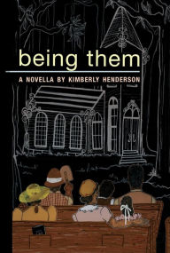 Title: being them, Author: Kimberly Henderson