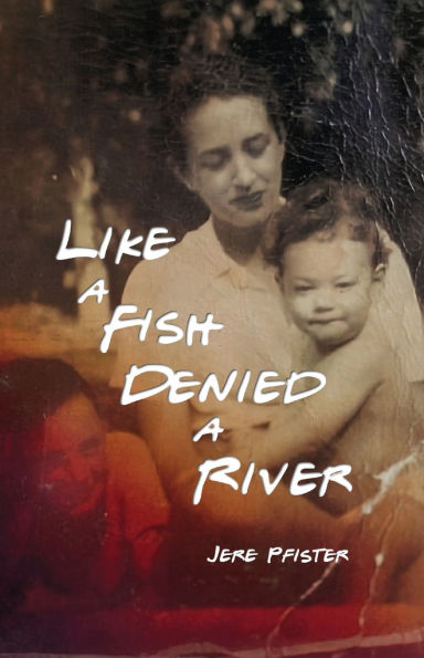 Like a Fish Denied River