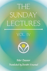 Title: The Sunday Lectures, Vol.IV, Author: Peter Deunov