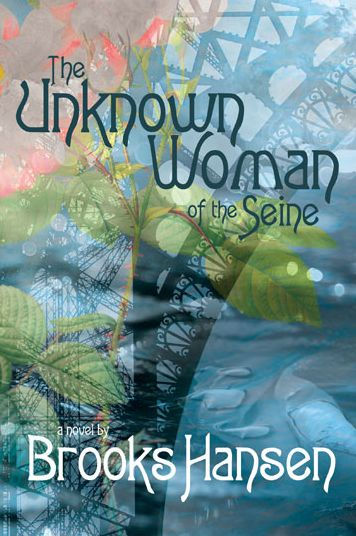 the Unknown Woman of Seine: A Novel