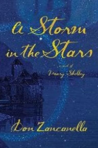 Title: A Storm in the Stars: A Novel of Mary Shelley, Author: Don Zancanella