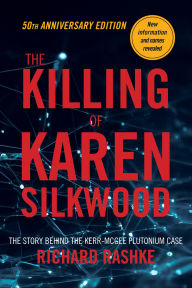 Online english books free download The Killing of Karen Silkwood: The Story Behind the Kerr-McGee Plutonium Case 9781953002457