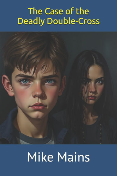 The Case of the Deadly Double-Cross