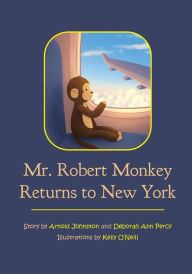 Download books on kindle fire Mr. Robert Monkey Returns to New York