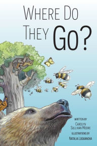 Title: Where Do They Go?, Author: Carolyn Sullivan Moore