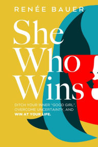 Download free pdf ebooks without registration She Who Wins by Renée Bauer 9781953027085  (English literature)