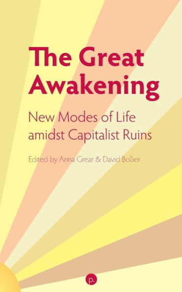 The Great Awakening: New Modes of Life amidst Capitalist Ruins