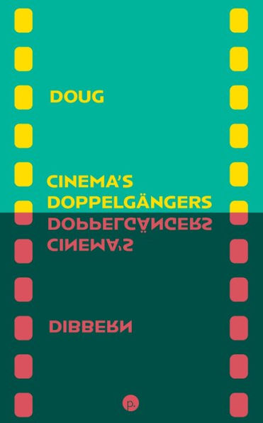 Cinema's Doppelgängers