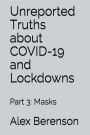 Unreported Truths about COVID-19 and Lockdown: Part 3:Part 3: Masks