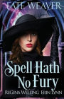 Spell Hath No Fury